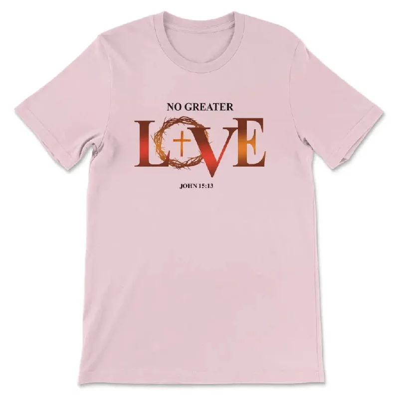 no-greater-love-john-15-13-bible-verse-t-shirt